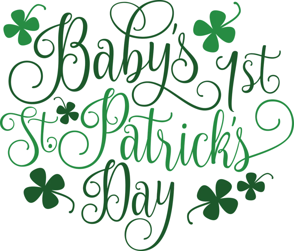 Baby's 1st St. Patrick's Day in green script with dark green shamrocks