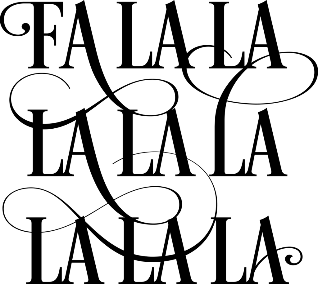 FA LA LA LA LA LA LA LA LA in black serif capitals with swash loops