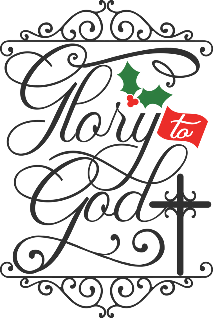 Glory to God in dark gray script with a cross, green holly and a red banner between scrolled borders