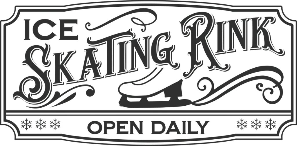 ICE SKATING RINK OPEN DAILY in dark gray with an ice skate inside a notched frame
