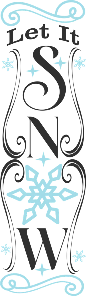 Let It SNOW stacked vertically with a light blue snowflake as the O and scroll borders