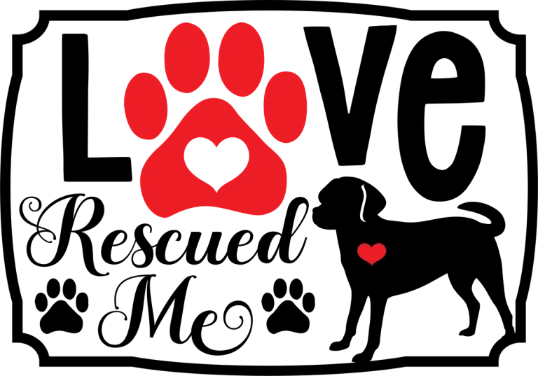 Love Rescued Me Dog