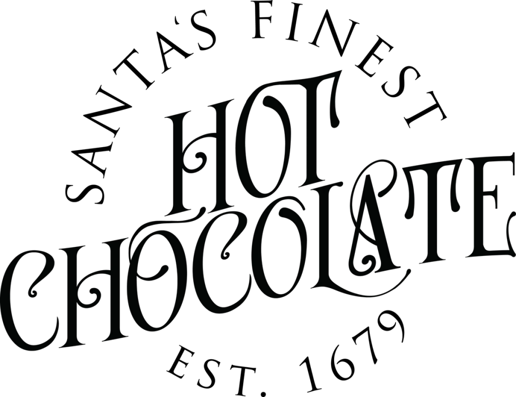SANTA'S FINEST arched above HOT CHOCOLATE and EST. 1679 in black vintage letters