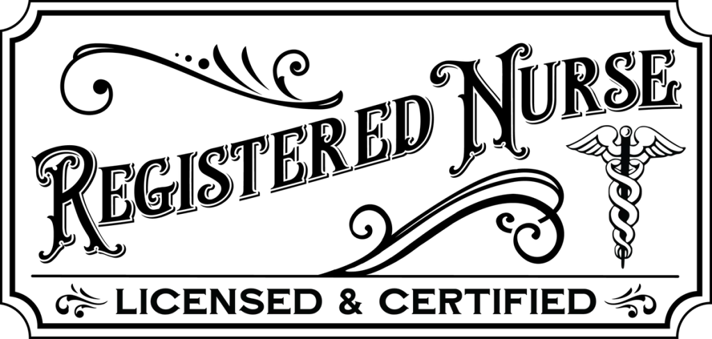 REGISTERED NURSE LICENSED & CERTIFIED in black vintage lettering with a winged caduceus inside a notched frame