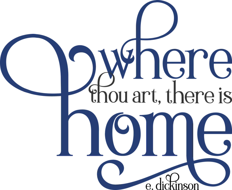 Where Thou Art There Is Home